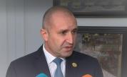 Радев: Следващото правителство трябва да следва курса, който зададохме