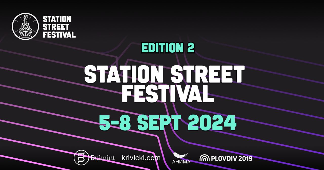 Второто издание на Station Street Festival стартира след по-малко от седмица!